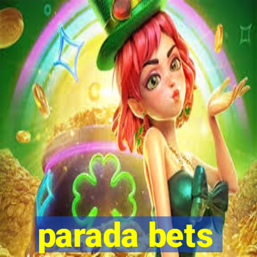 parada bets