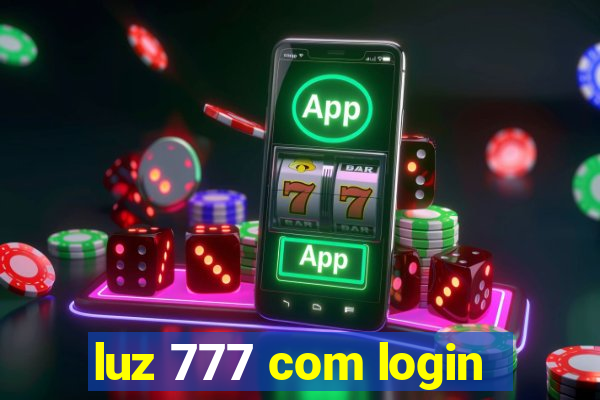 luz 777 com login