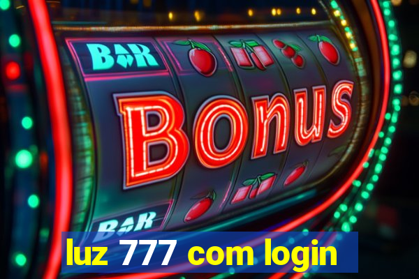 luz 777 com login