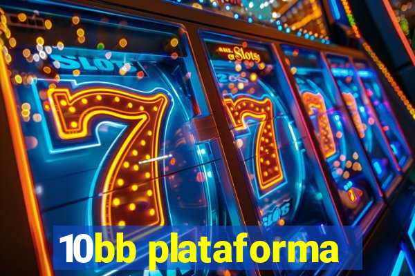 10bb plataforma