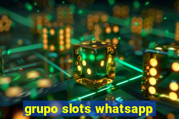 grupo slots whatsapp