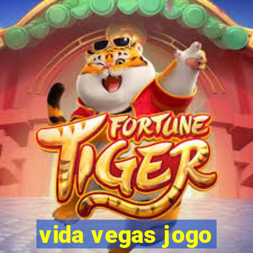 vida vegas jogo