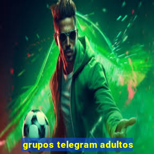 grupos telegram adultos