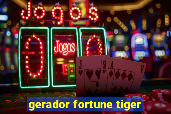 gerador fortune tiger