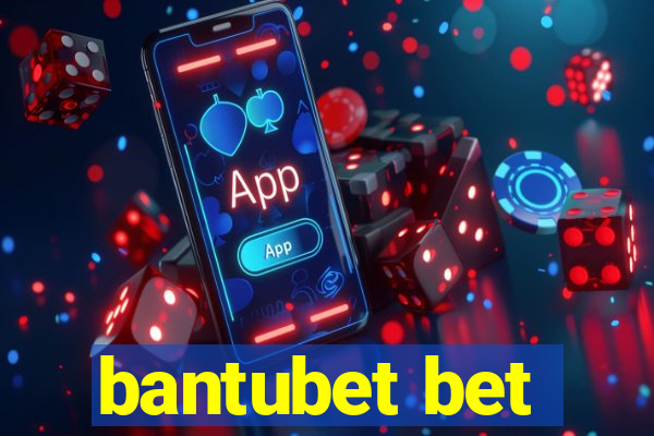 bantubet bet