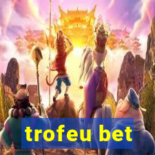 trofeu bet