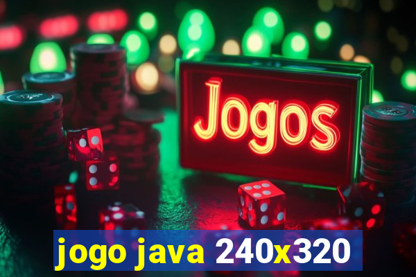 jogo java 240x320