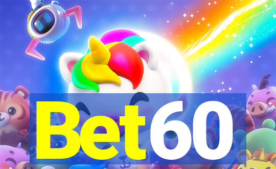 Bet60