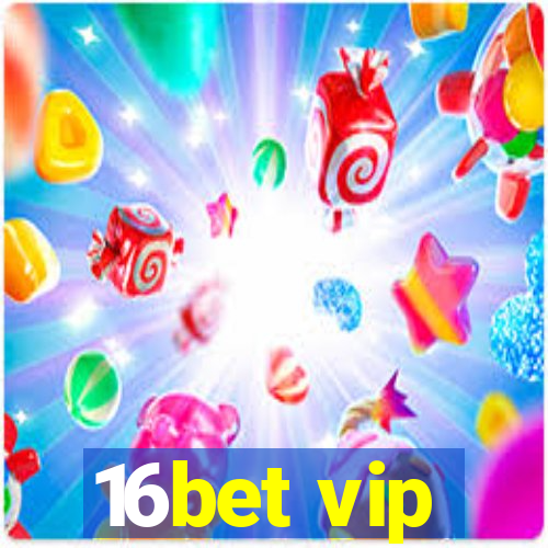 16bet vip