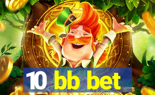 10 bb bet