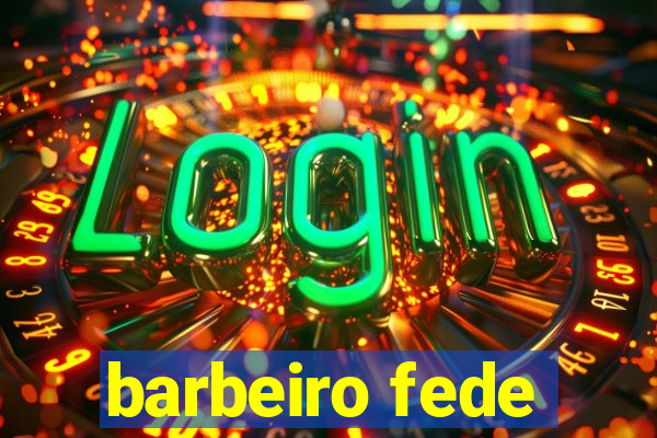 barbeiro fede