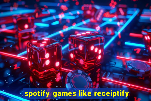 spotify games like receiptify