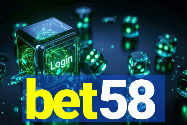 bet58