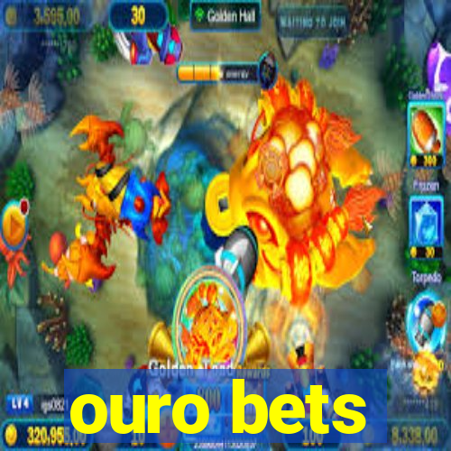 ouro bets