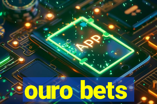 ouro bets