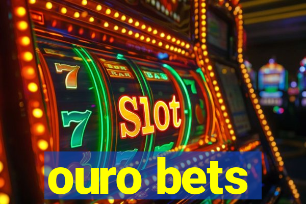 ouro bets