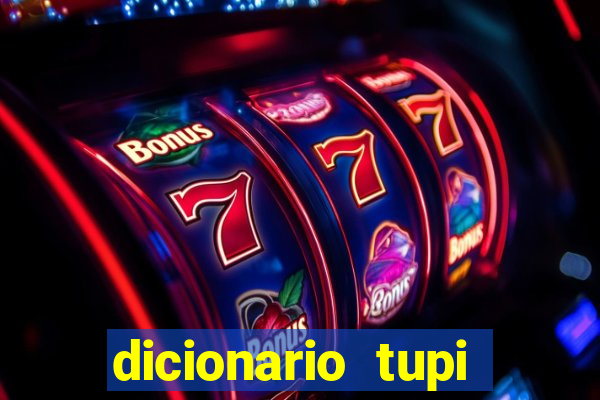 dicionario tupi guarani on line