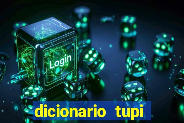 dicionario tupi guarani on line