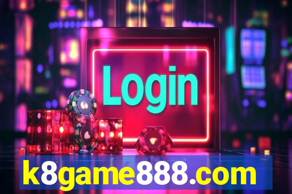 k8game888.com