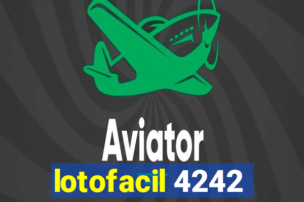 lotofacil 4242