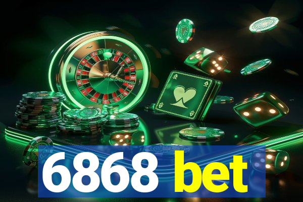 6868 bet