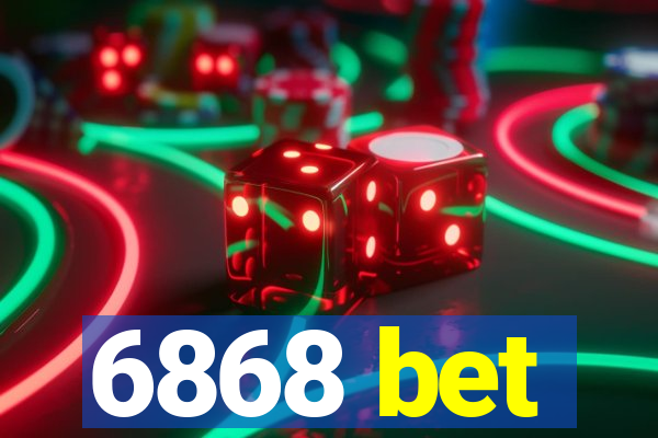 6868 bet