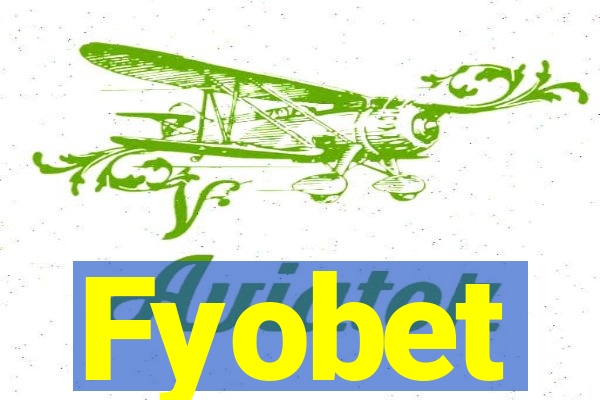 Fyobet