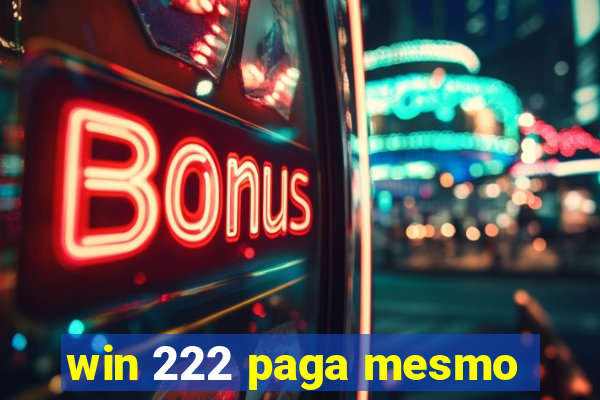 win 222 paga mesmo