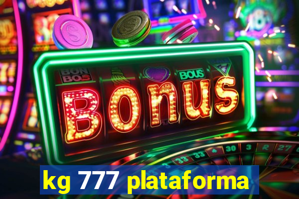 kg 777 plataforma