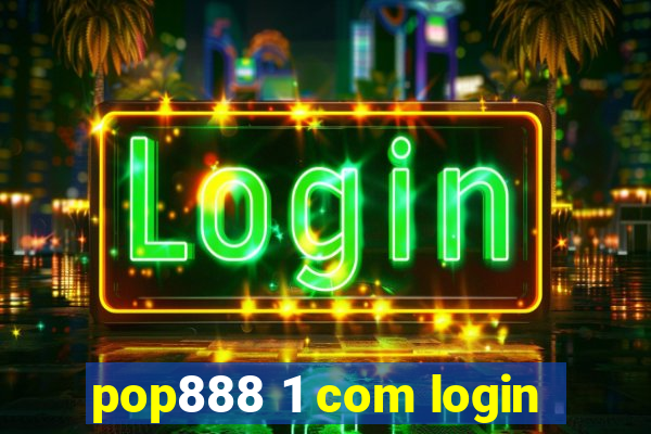 pop888 1 com login