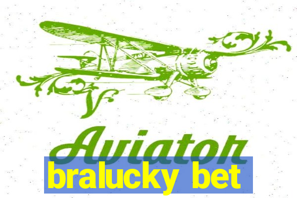 bralucky bet