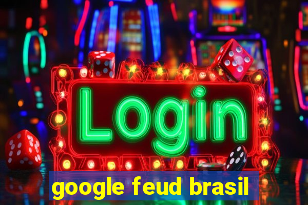 google feud brasil