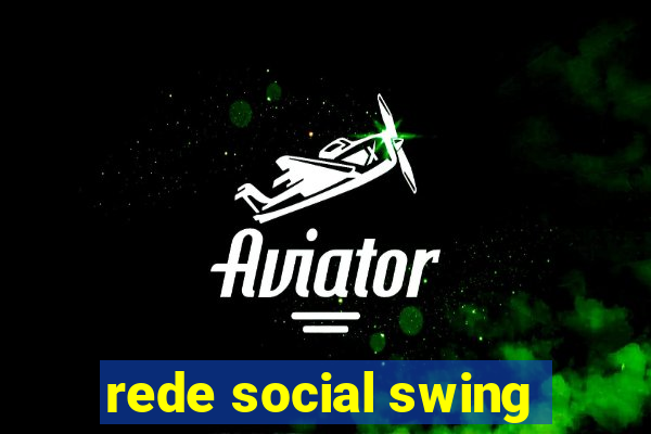 rede social swing