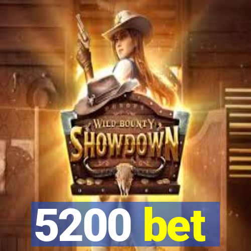 5200 bet