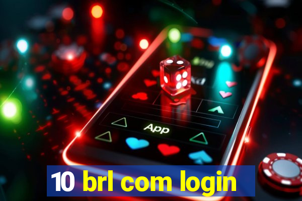 10 brl com login