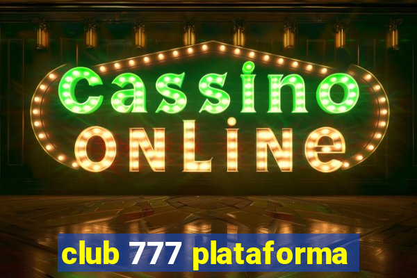 club 777 plataforma