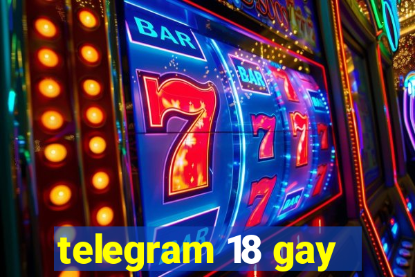 telegram 18 gay