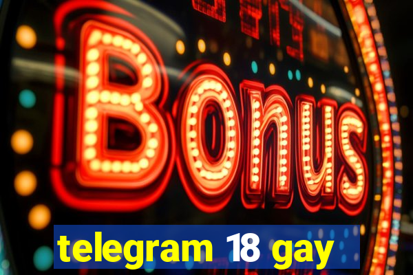 telegram 18 gay