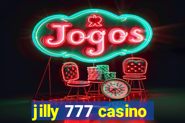 jilly 777 casino