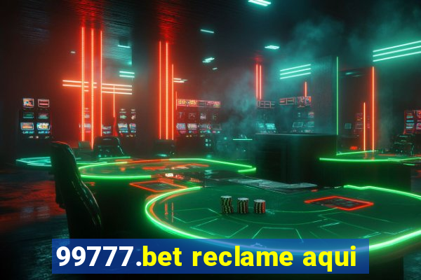 99777.bet reclame aqui