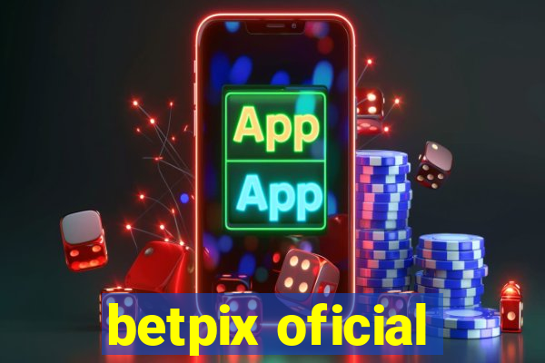 betpix oficial