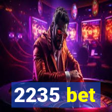 2235 bet