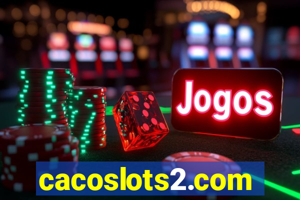 cacoslots2.com