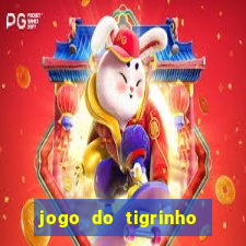 jogo do tigrinho ganha dinheiro mesmo