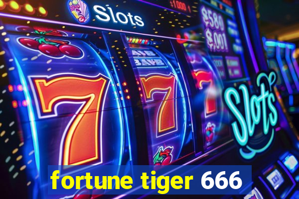 fortune tiger 666