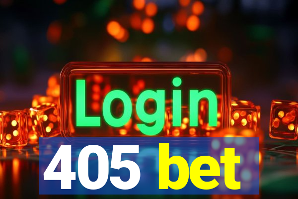 405 bet