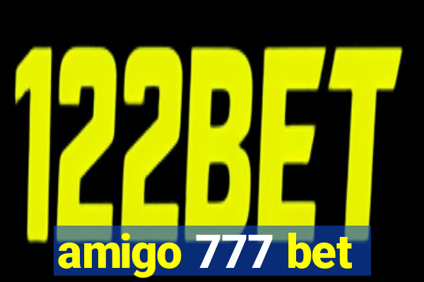 amigo 777 bet