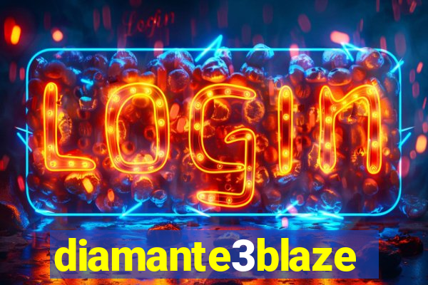 diamante3blaze