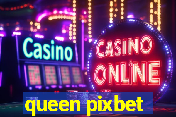 queen pixbet