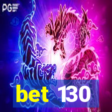 bet 130